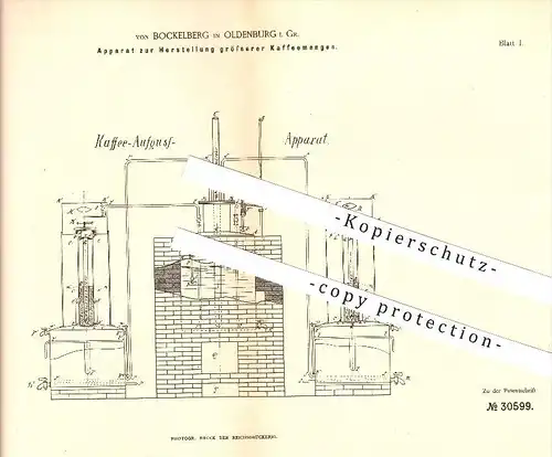 original Pantent - von Bockelberg in Oldenburg i. Gr. , 1884 , Apparat zur Herstellung größerer Kaffeemengen , Kaffee !!