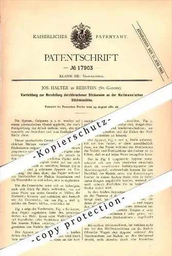 Original Patent - Jos. Halter in Rebstein , St. Gallen , 1881 , Herstellung durchbrochener Stickereien , Stickmaschine !