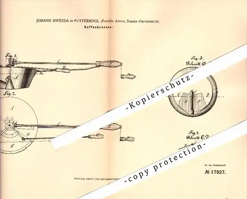 Original Patent - Johann Hwézda in Futterkogl b. St. Anton an der Jeßnitz , 1881 , Kaffeebrenner , Kaffee , Sankt Anton