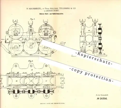 original Patent - H. Krumbiegel , Balcke , Tellering & Co. in Düsseldorf , 1883 , Röhren- , Richt- u. Kalibriermaschine