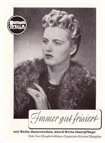 original Werbung - 1941 - WELLA Dauerwelle , Friseur , Frisur , Haare !!!