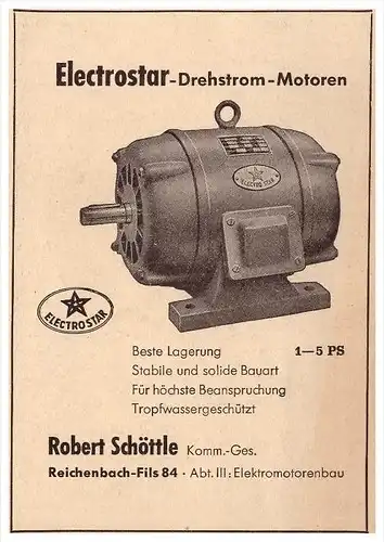 original Werbung - 1941 - Robert Schöttle in Reichenbach , Electrostar - Drehstrom-Motoren , Motorenbau !!!