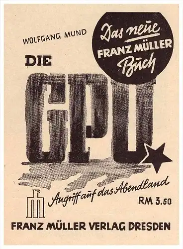 original Werbung - 1941 - Angriff auf das Abendland , GPU , Franz Müller Verlag in Dresden !!!