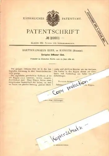 Original Patent -  Bartholomäus Kodl in Radotin / Chyse , 1882 , geripptes Diffuser-Sieb , Zuckerfabrik !!!