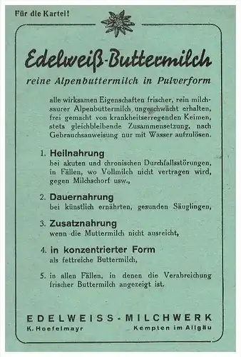 original Werbung - 1942 - Edelweiß Buttermilch i. Kempten i. Allgäu , Milch , Kur , Arzt , Krankenhaus , Apotheke !!!