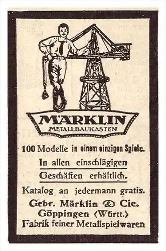 original Werbung - 1925 - MÄRKLIN Metallbaukasten , Gebr. Märklin & Cie in Göppingen , Spielzeug !!!