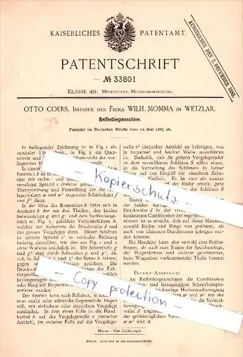 Original Patent - O. Coers, Inh. der Firma Wilh. Momma in Wetzlar , 1885 , Reifenbiegmaschine !!!