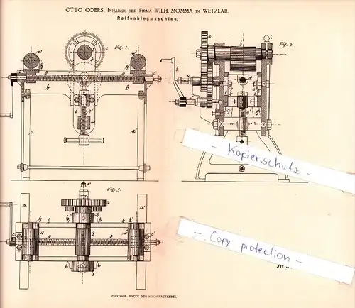 Original Patent - O. Coers, Inh. der Firma Wilh. Momma in Wetzlar , 1885 , Reifenbiegmaschine !!!