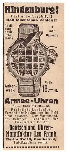 original Werbung - 1918 - Hindenburg - Uhr , Armeeuhren , Leo Frank in Berlin , Uhr , Uhren , Uhrmacher !!!
