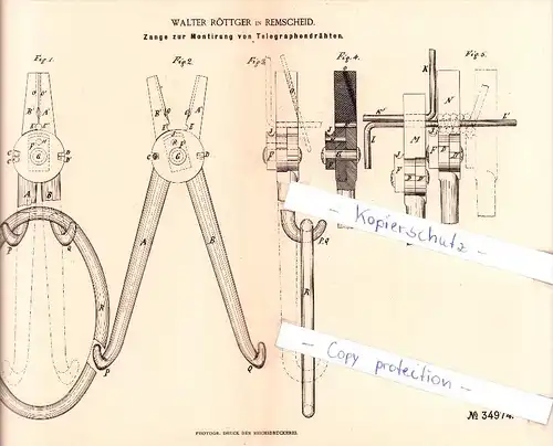Original Patent  - W. Röttger in Remscheid , 1885 , Zange zur Montirung von Telegraphendrähten !!!