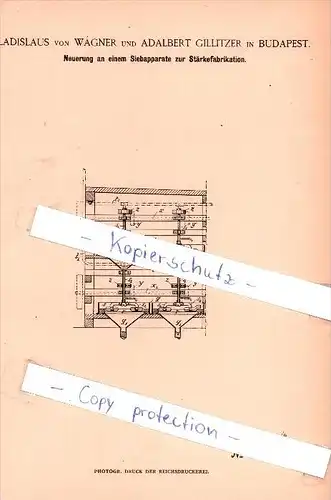 Original Patent  -  L. von Wagner und A. Gillitzer in Budapest , 1884 , Siebapparat zur Stärkefabrikation !!!