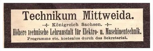 original Werbung - 1901 - Technikum Mittweida , Königreich Sachsen , Lehranstalt !!!
