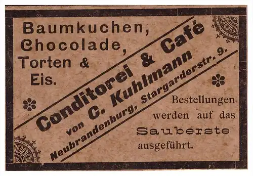 original Werbung - 1901 - Conditorei & Cafe , C. Kuhlmann in Neubrandenburg i. Mecklenburg !!!