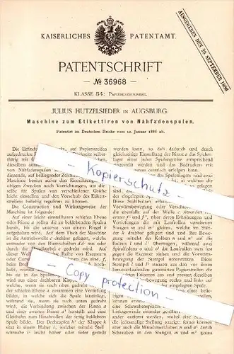 Original Patent  - Julius Hutzelsieder in Augsburg , 1886 , Etikettieren von Nähfadenspulen !!!