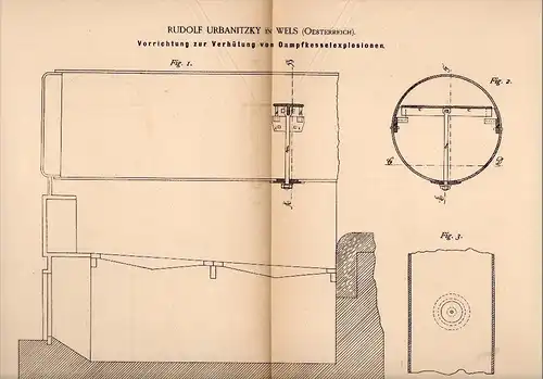 Original Patentschrift - Rudolf Urbanitzky in Wels , 1885 , Verhütung von Dampfkesselexplosion , Dampfmaschine !!!