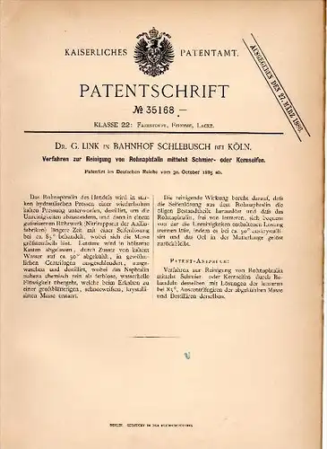 Original Patentschrift - Dr. G. Link in Bahnhof Schlebusch bei Köln , 1885 , Reinigung von Naphtalin mit Seife !!!