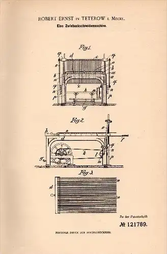 Original Patentschrift - Robert Ernst in Teterow i. Mecklenburg , 1900 , Zwieback - Schneidemaschine , Bäckerei , Bäcker