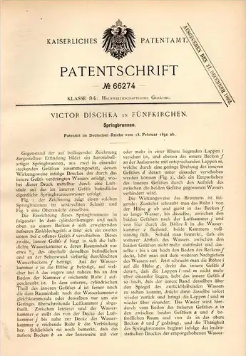 Original Patentschrift - V. Dischka in Pécs / Fünfkirchen , 1892 , Springbrunnen !!!