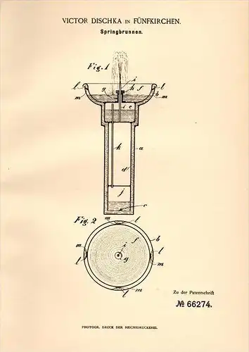 Original Patentschrift - V. Dischka in Pécs / Fünfkirchen , 1892 , Springbrunnen !!!