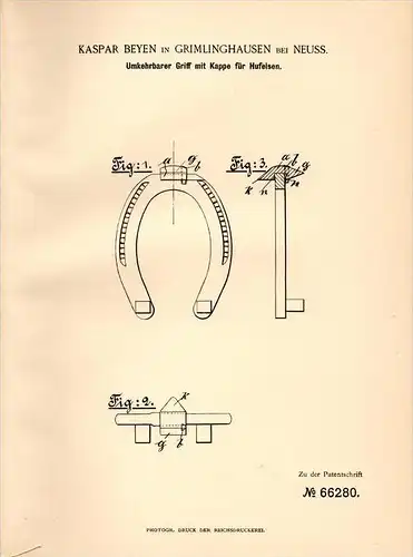 Original Patentschrift - K. Beyen in Grimlinghausen b. Neuss , 1892 , Hufeisen mit Griff , Pferd , Hufschmied !!!