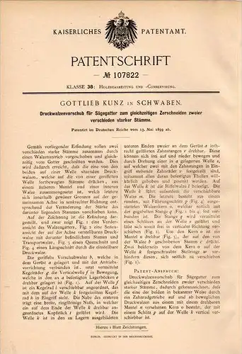 Original Patentschrift - G. Kunz in Schwaben , 1899 , Apparat für Sägegatter , Sägewerk , Forst , Tischlerei !!!