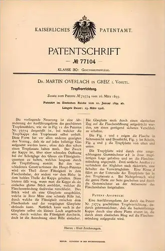 Original Patentschrift - Dr. M. Overlach in Greiz i.V., 1894 , Tropfvorrichtung , Tropf , Arzt , Krankenhaus !!!
