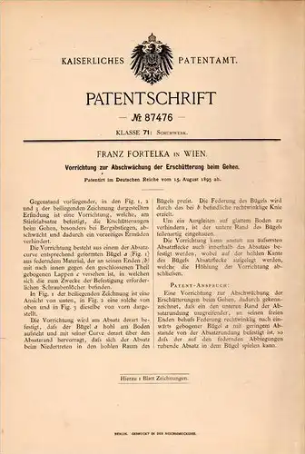 Original Patentschrift - Franz Fortelka in Wien , 1895 , Vorrichtung für Schuhe , Orthopädie , Schuhmacher , Schuster !!