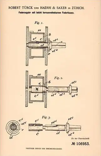 Original Patentschrift - R. Türck und Haerri & Saxer in Zürich , 1899 , Federzuguhr , Uhr , Uhren , Uhrmacher !!!