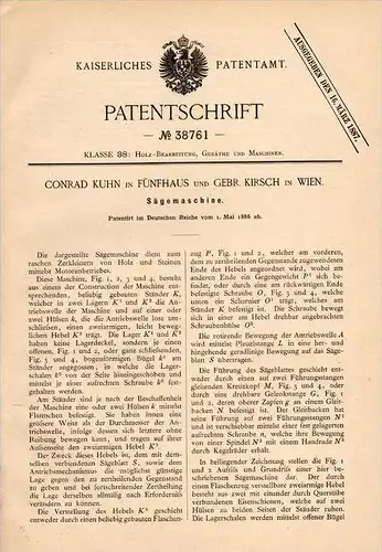 Original Patentschrift - C. Kuhn und G. Kirsch in Fünfhaus b. Wien , 1886 , Sägemaschine , Sägewerk , Schreinerei , Holz