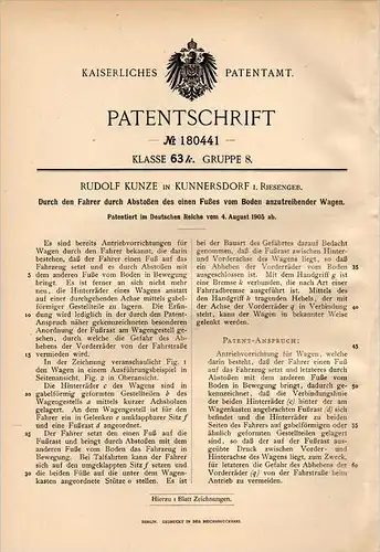 Original Patentschrift - R. Kunze in Kunnersdorf / Vysoká Pec , 1905 , Wagen mit Antrieb durch Fuß !!!