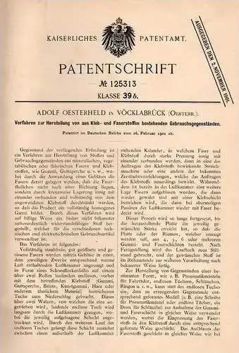 Original Patentschrift - A. Oesterheld in Vöcklabruck , 1901 , Herstellung von Gegenständen aus Kleb- und Faserstoff  !!