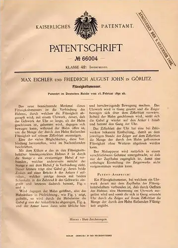 Original Patentschrift - M. Eichler und F. John in Görlitz , 1892 , Flüssigkeitsmesser für Uhr , Wanduhr , Uhrmacher !!!