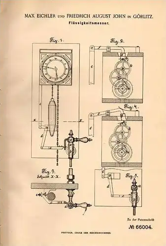 Original Patentschrift - M. Eichler und F. John in Görlitz , 1892 , Flüssigkeitsmesser für Uhr , Wanduhr , Uhrmacher !!!
