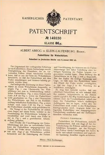 Original Patentschrift - A. Abegg in Klein - Laufenburg , Baden , 1903 , Fadenführer für Webstuhl , Weberei , Weber !!!