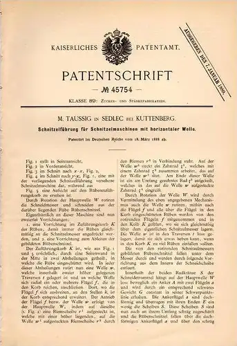 Original Patentschrift - M. Taussig in Sedlec b. Kuttenberg / Kutná Hora , 1888 , Schnitzelmaschine , Zucker , Rüben !!!