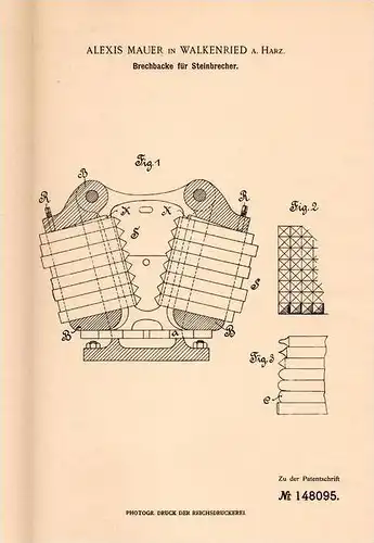 Original Patentschrift - Alexis Mauer in Walkenried b. Osterode a. Harz , 1903 , Brechbacke für Steinbrecher !!!