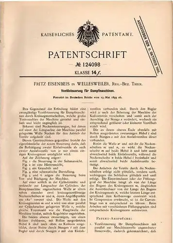 Original Patentschrift - F. Eisenbeis in Wellesweiler b. Neunkirchen , 1899 , Ventilsteuerung für Dampfmaschinen !!!