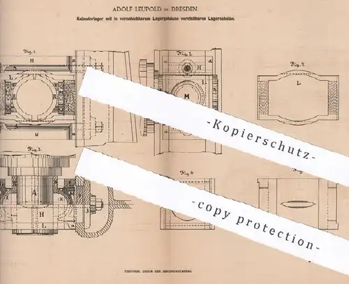 original Patent - Adolf Leupold , Dresden , 1885 , Kalanderlager | Kalanderwalzen | Walze , Walzen , Maschinen , Motor