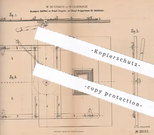 original Patent - W. Butzbach , Mönchengladbach , 1886 , Schlitten an Prägepresse | Presse , Buchbinder | Vergolden