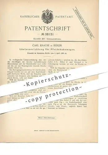 original Patent - Carl Krause , Berlin , 1886 , Läutevorrichtung für Pferdebahnwagen | Signal , Glocke , Eisenbahn !!