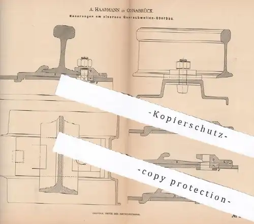 original Patent - A. Haarmann , Osnabrück , 1886 , eiserner Querschwellen Oberbau | Schwellen , Eisenbahn , Straßenbahn