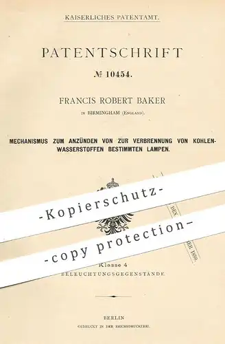 original Patent - Francis Robert Baker , Birmingham , England , 1879 , Zünder für Lampen | Kohlenwasserstoff , Brenner !