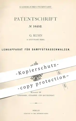 original Patent - G. Kuhn , Stuttgart / Berg , 1879 , Lenkung für Dampfstraßenwalzen | Straßenwalze , Walze | Straßenbau