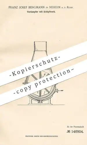 original Patent - Franz Josef Bergmann , Neheim / Ruhr , 1902 , Verdampfer mit Schöpfwerk | Dampf !!!