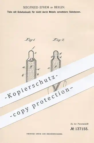 original Patent - Siegfried Efrem , Berlin 1902 , Tube für Medikamente , Salbe , Creme , Paste | Apotheker | Metalltube