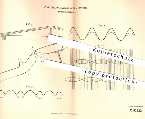 original Patent - Carl Erlinghagen , Remscheid , 1896 , Wellblechbedachung | Wellblech - Dach | Dachdecker , Blech !!!