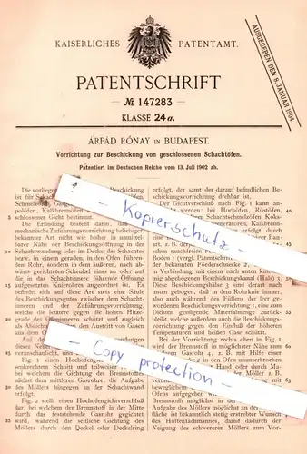 original Patent - Àrpàd Rònay in Budapest , 1902 ,  Beschickung von geschlossenen Schachtöfen !!!