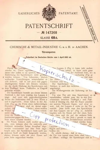original Patent - Chemische & Metall-Industrie G. m. b. H. in Aachen , 1903 , Türversperrer !!!