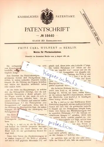 Original Patent  - Fritz Carl Wulfert in Berlin , 1881 , Weiche für Pferdeeisenbahnen !!!