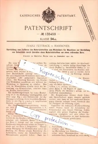 Original Patent  - Franz Fettback in Hannover , 1901 ,  Zuführen des Materialstreifens !!!